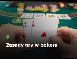 Zasady Gry w Pokera