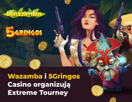 Wazamba i 5Gringos Casino organizują Extreme Tourney