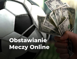 Obstawianie Meczy Online