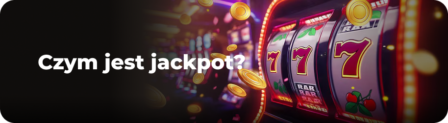 Czym jest Jackpot